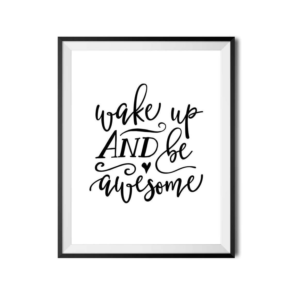 Wake Up And Be Awesome Hand Lettered Morning Routine Quote Poster - Image 4