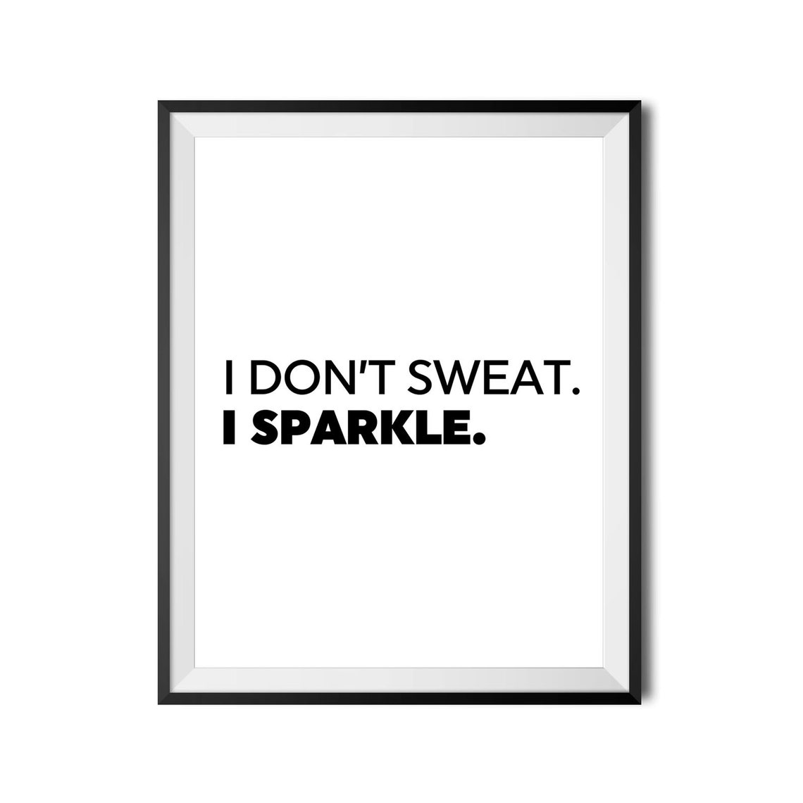 I Don't Sweat I Sparkle Funny Gym Fitness Quote Typography Poster - Image 4
