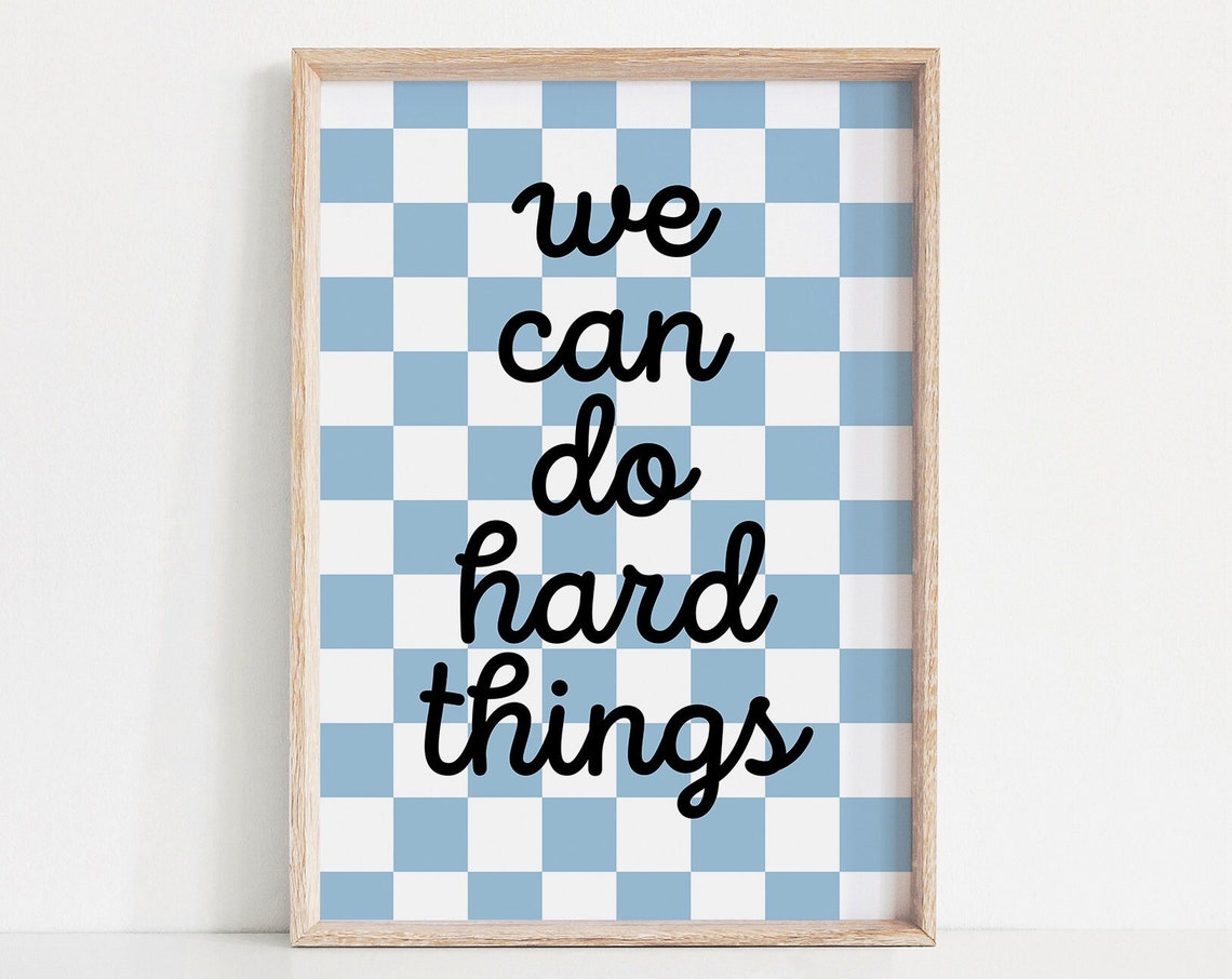 We Can Do Hard Things Script Quote Blue Checkerboard Art Poster