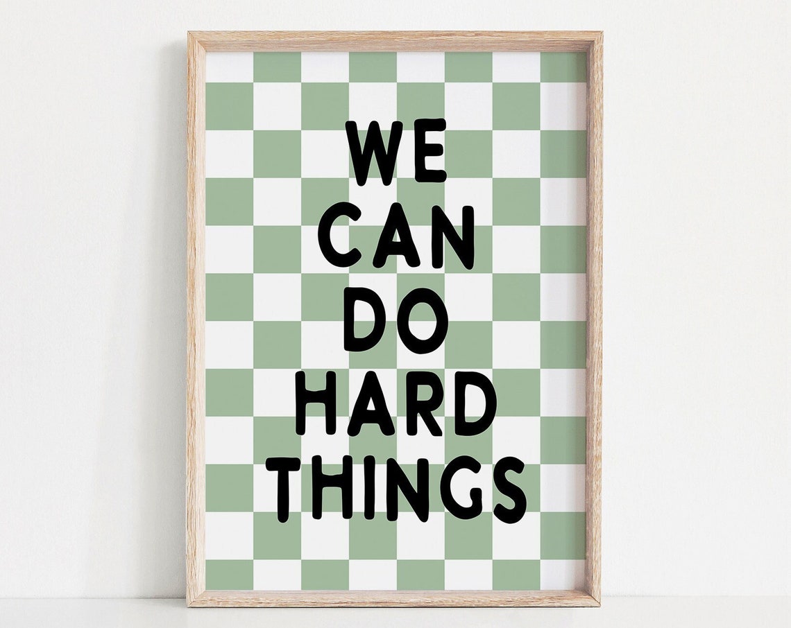 We Can Do Hard Things Bold Quote Green Checkerboard Kids Poster