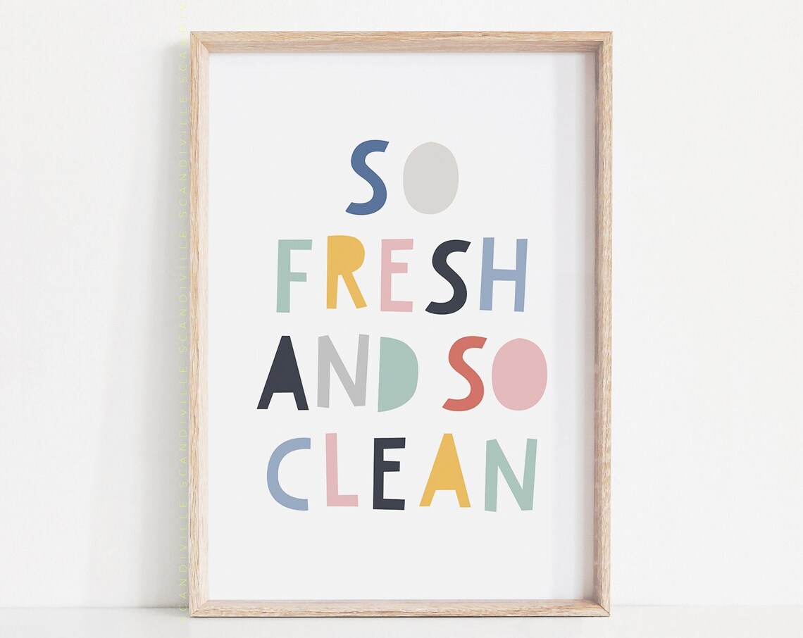 So Fresh And So Clean Kids Bathroom Rules Art Print