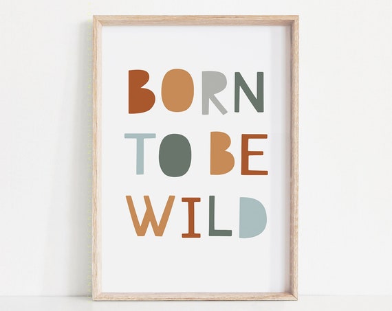 Born To Be Wild Nursery Safari Poster Print