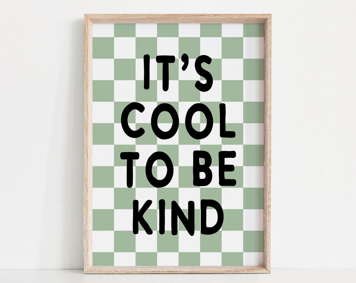 Its Cool To Be Kind Quote Kids Room Green Checkerboard Poster