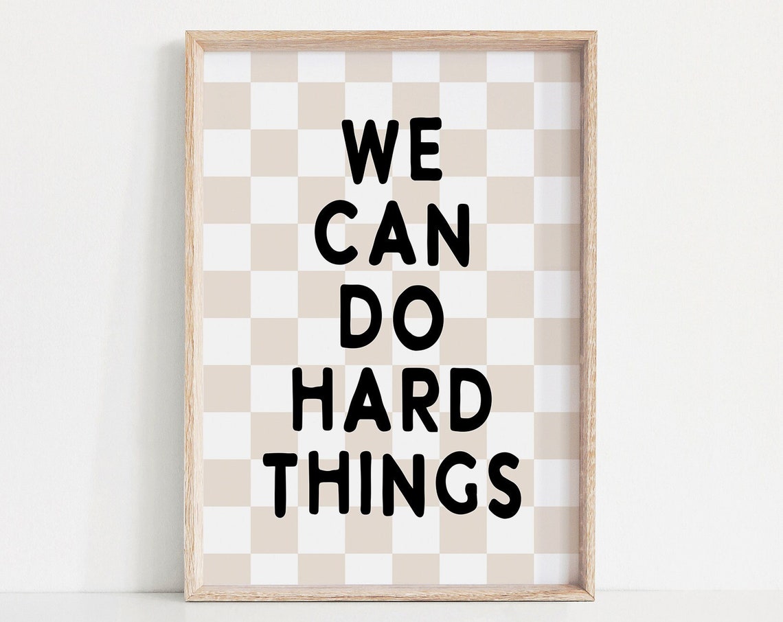 We Can Do Hard Things Bold Quote Beige Checkerboard Kids Poster