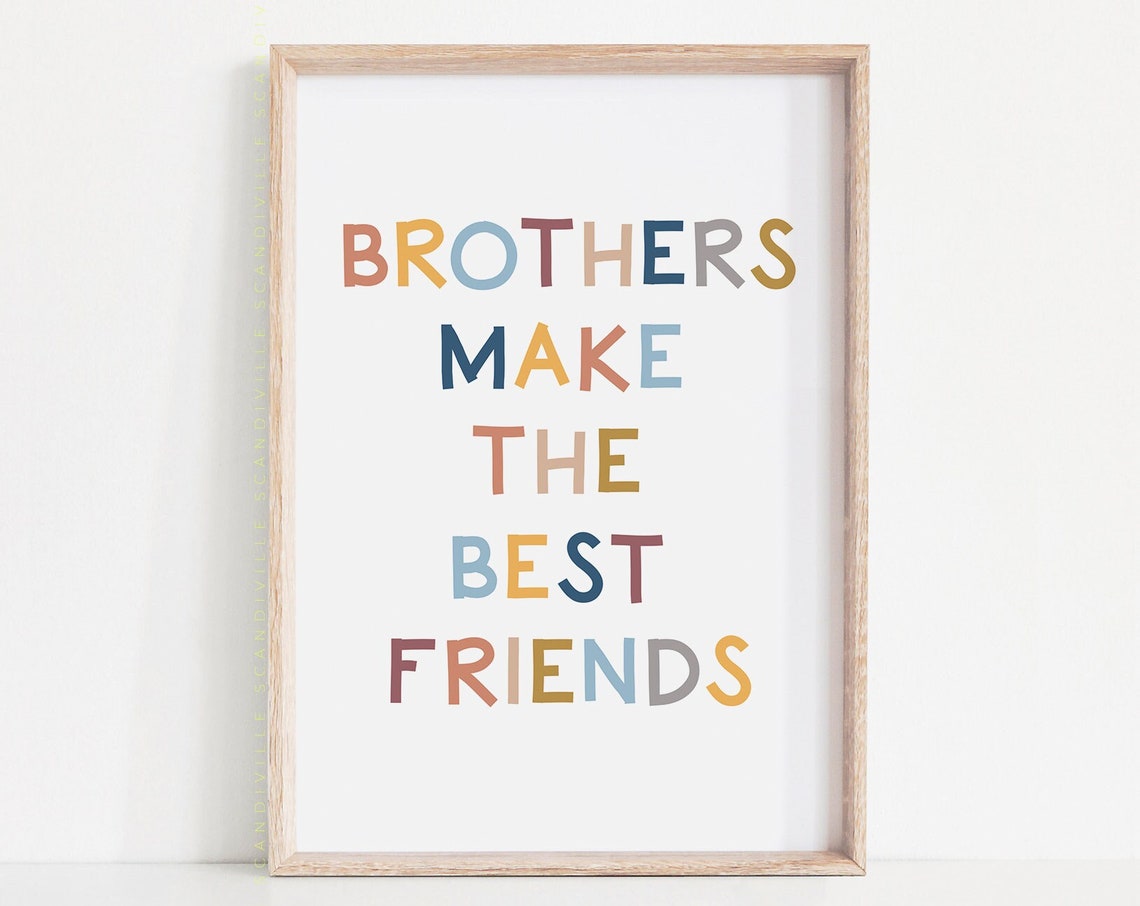 Brothers Make The Best Friends Multicolor Letter Quote Poster