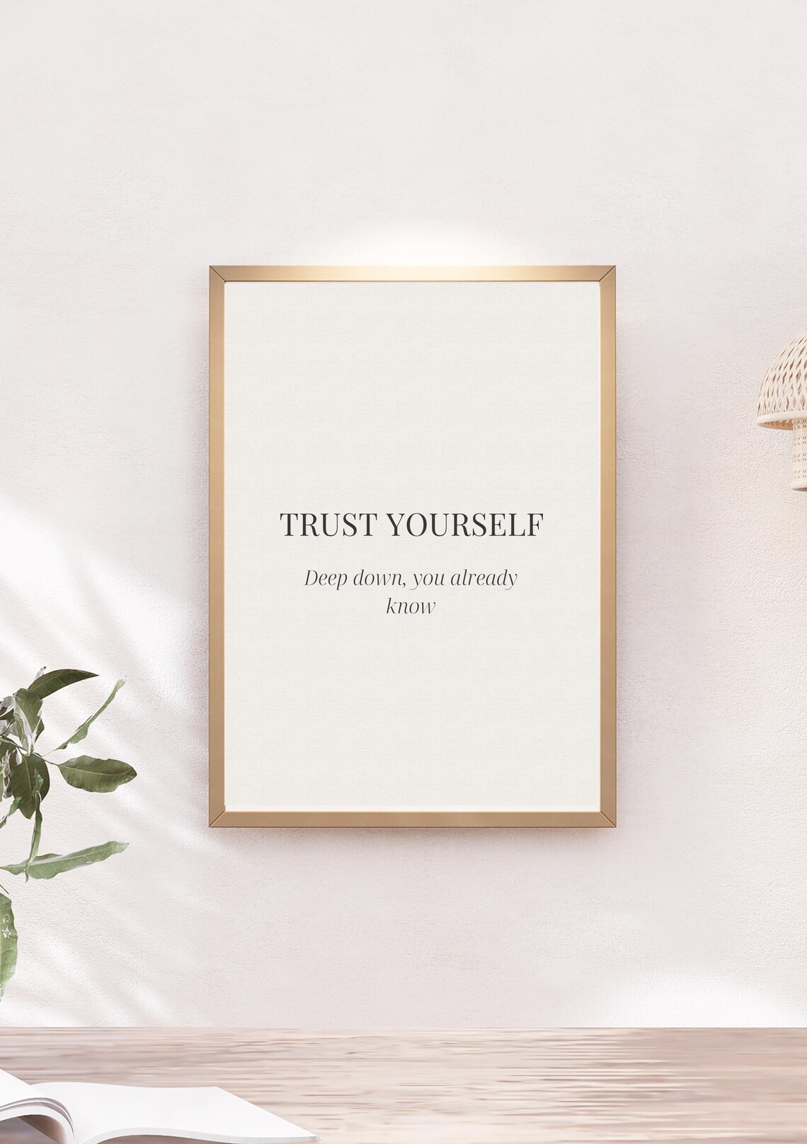Trust Yourself Deep Down You Already Know Minimalist Quote Poster