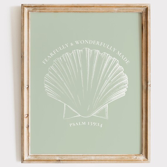 Fearfully And Wonderfully Made Psalm 139 14 Seashell Sage Art Poster