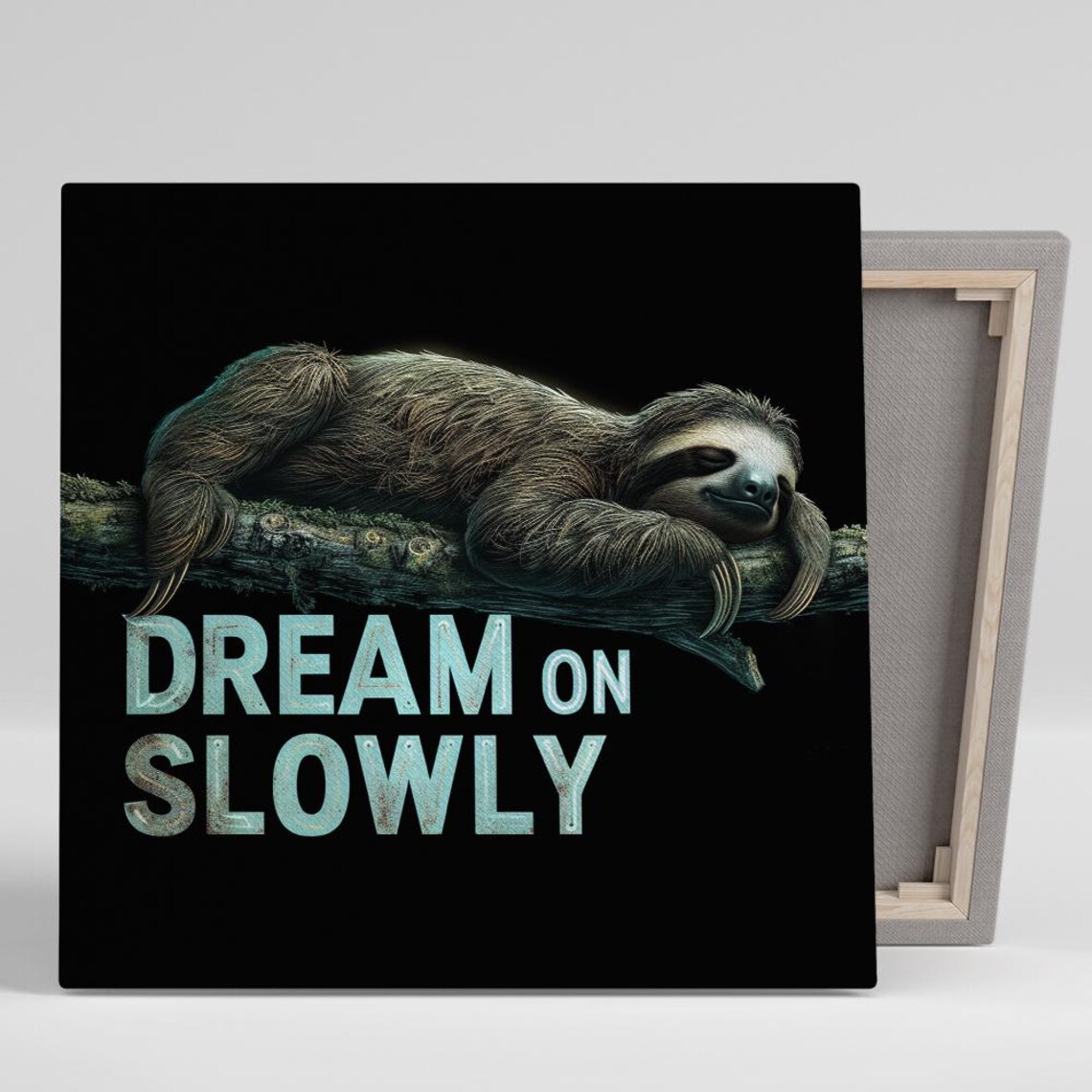 Sleeping Sloth on Branch Dream On Slowly Text Quote Black Wall Art Poster