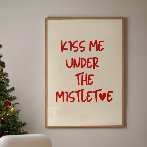 Kiss Me Under The Mistletoe Red Hand Lettered Christmas Art Poster