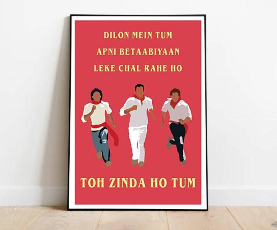 Zindagi Na Milegi Dobara Toh Zinda Ho Tum Bollywood Film Art Poster