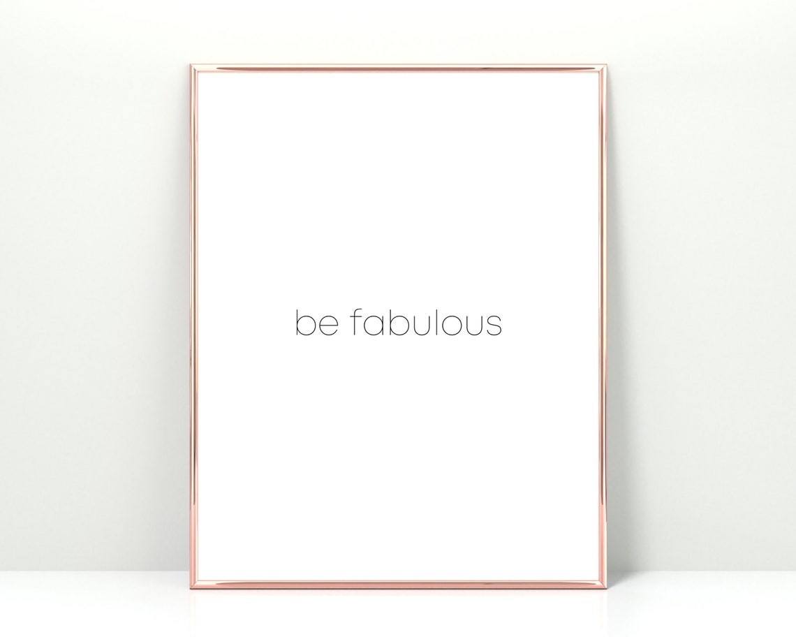 Be Fabulous Minimalist Script Quote Typography Wall Decor Poster