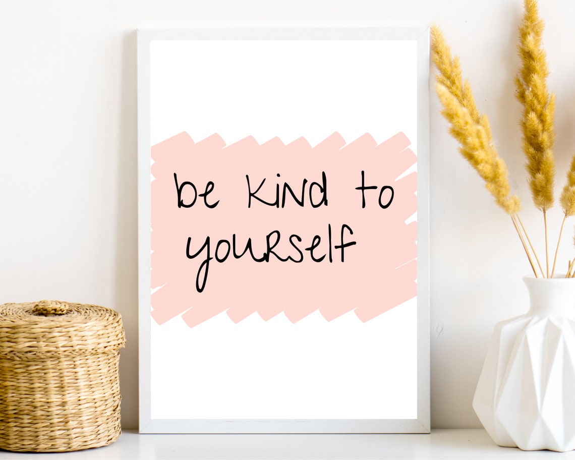 Be Kind To Yourself Hand Lettered Pink Brushstroke Quote Poster