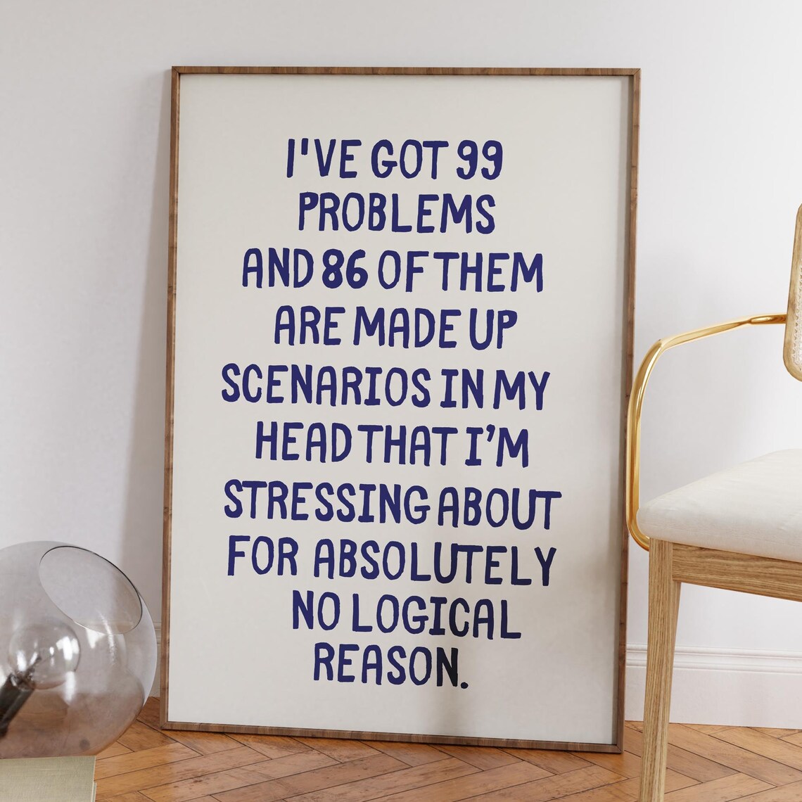 I've Got 99 Problems, Funny Mental Health Typography