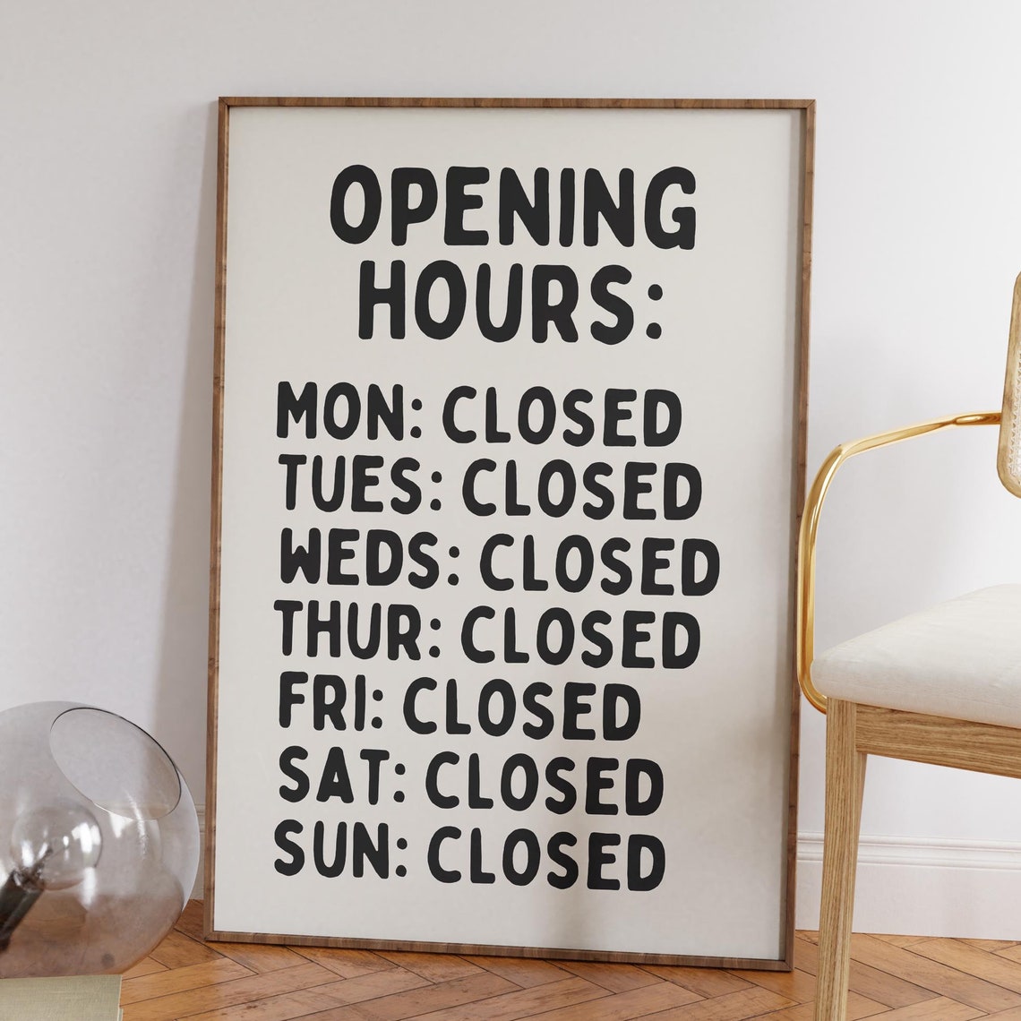 Always Closed Funny Opening Hours Bold Black Typography Poster