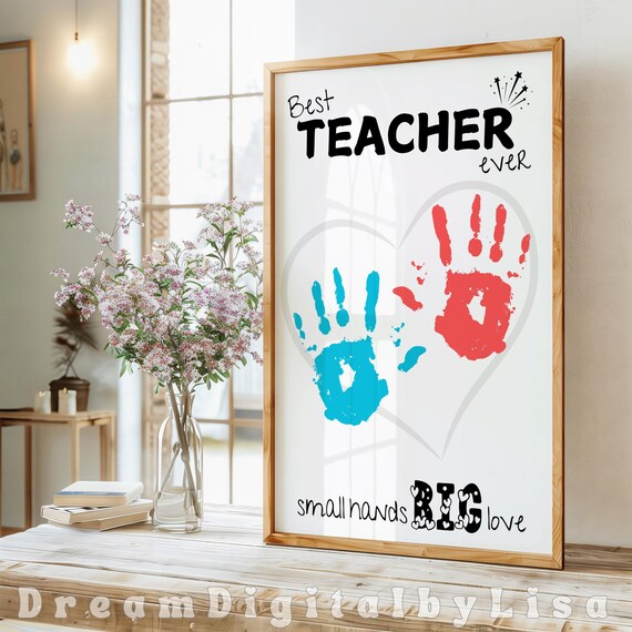 Best Teacher Ever Handprint Art, Teacher Gift