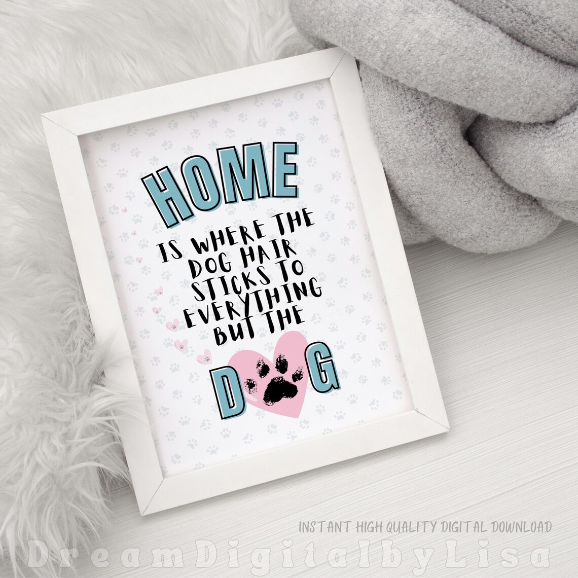 Home Is Where the Dog Hair Sticks Funny Dog Lover Quote Poster - Image 4