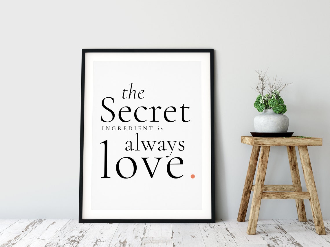 The Secret Ingredient Is Always Love Minimalist Kitchen Print Poster