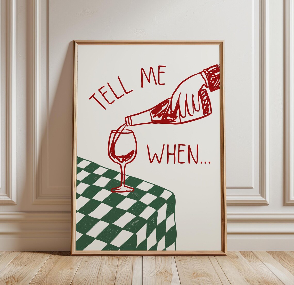 Tell Me When Wine Print, Bar Cart Art Print