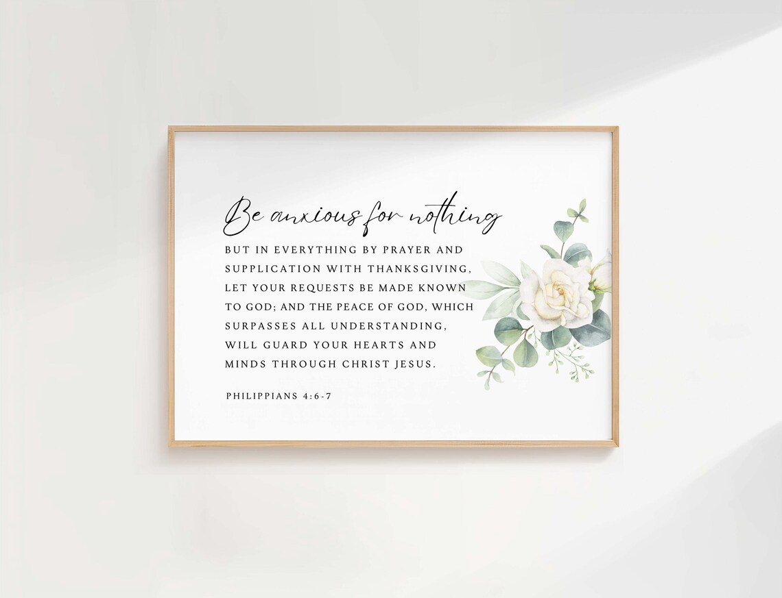 Philippians 4:6-7 NKJV, Be Anxious For Nothing Poster