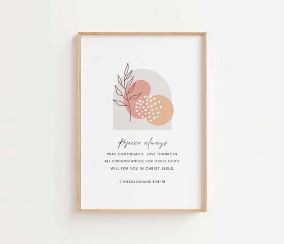 1 Thessalonians 51618 Niv Rejoice Always Give Thanks Floral Bible Verse Wall Art Scripture Print Boho