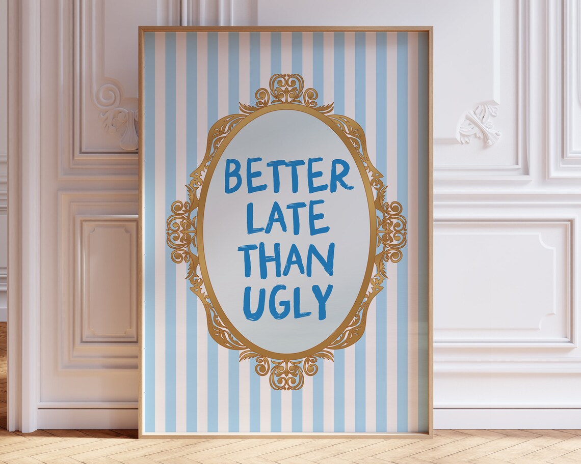 Better Late Than Ugly Coquette Wall Art Print - Image 2