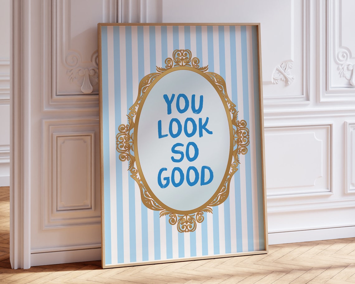 You Look So Good Blue Gold Mirror Striped Coquette Quote Poster - Image 2