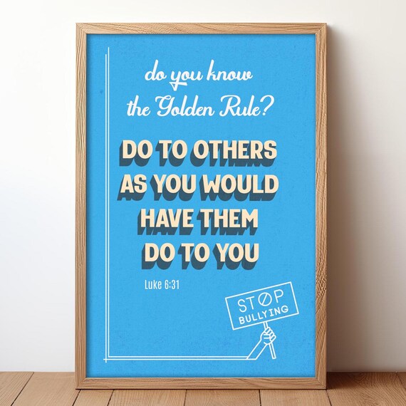 Golden Rule Luke 6 31 Anti Bullying Blue Typography Christian Poster