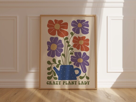 Crazy Plant Lady Funny Retro Floral Quote Poster with Watering Can Art
