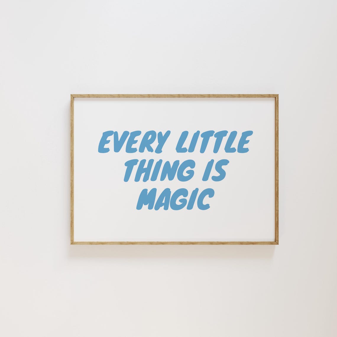 Every Little Thing Is Magic Blue Retro Bubble Lettering Poster