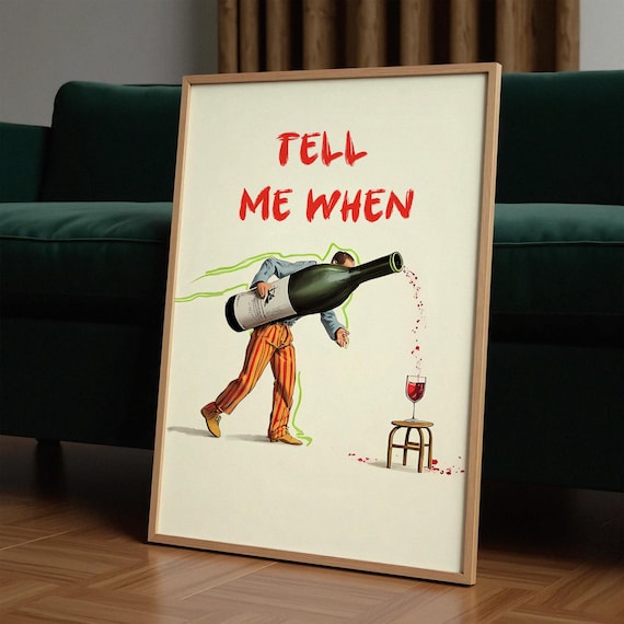 Tell Me When Print Kitchen Decor Wine Lover Gift Retro Bar Cart Dining Room Wall Vintage Cartoon Art
