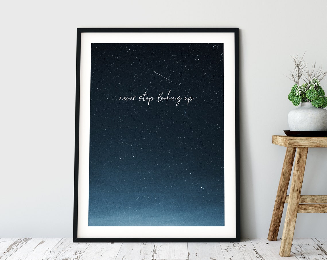 Never Stop Looking Up Starry Night Sky Script Quote Typography Poster