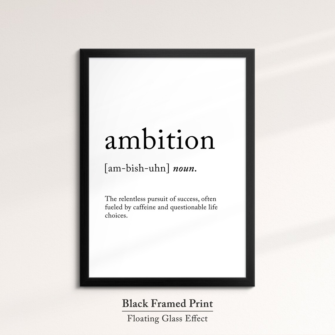Ambition Funny Definition Dictionary Quote Minimalist Framed Print Framed Wall Art Poster Home Decor Interior Inspirational Gifts - Image 8