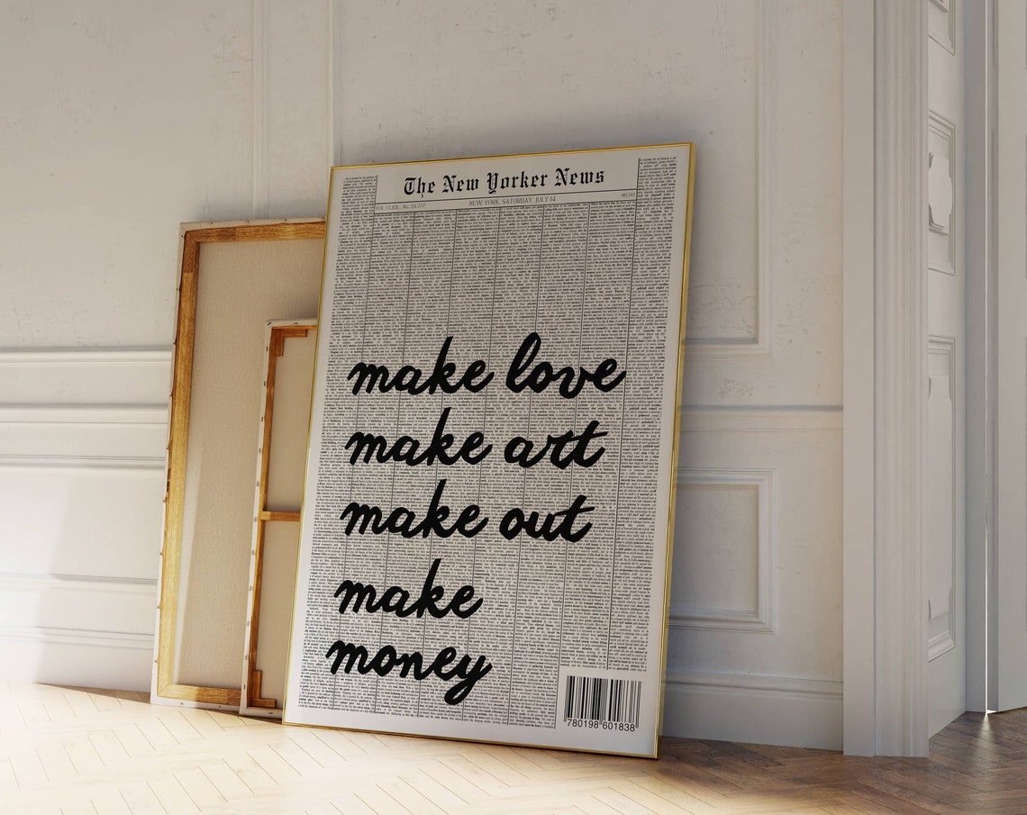 Make Love Make Art Make Out Make Money Bold Newspaper Quote Poster
