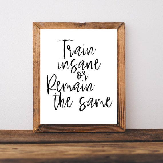 Gym Wall Decor Fitness Art Motivational Workout Prints Inspirational Sign Train Insane Or Remain Signs