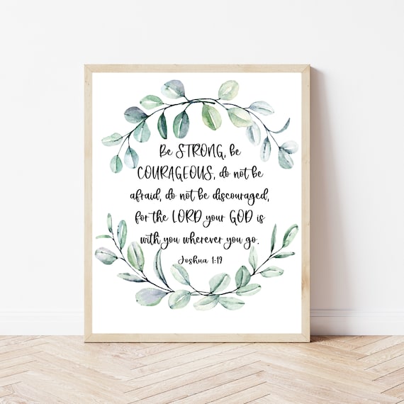 Be Strong And Courageous Wall Art Christian Prints Joshua 1 9 Sign Quotes Bible Verse Print