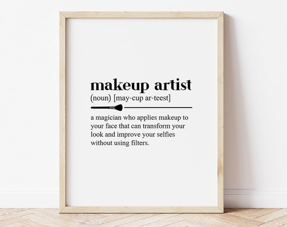 Makeup Artist Definition Makeup Quote Art Print