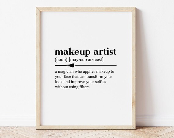 Makeup Artist Definition Makeup Quote Art Print