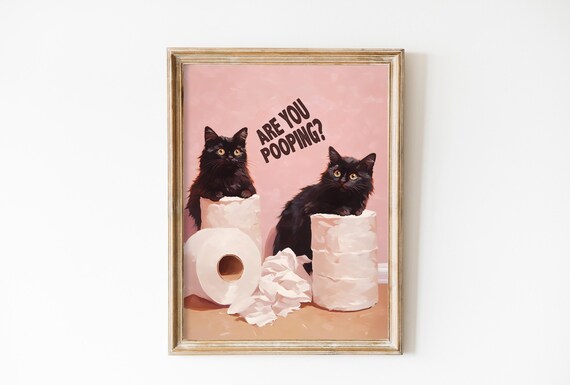 Are You Pooping Two Black Cats Toilet Paper Funny Bathroom Poster