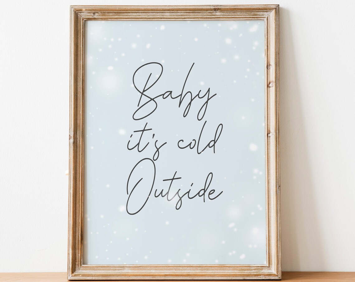 Baby Its Cold Outside Snowflake Script Romantic Winter Christmas Quote Poster - Image 2