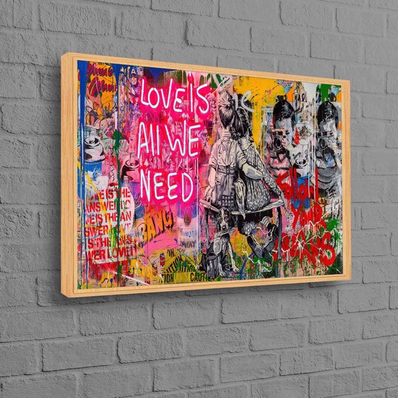 Love Is All We Need Graffiti Art Print, Street Style