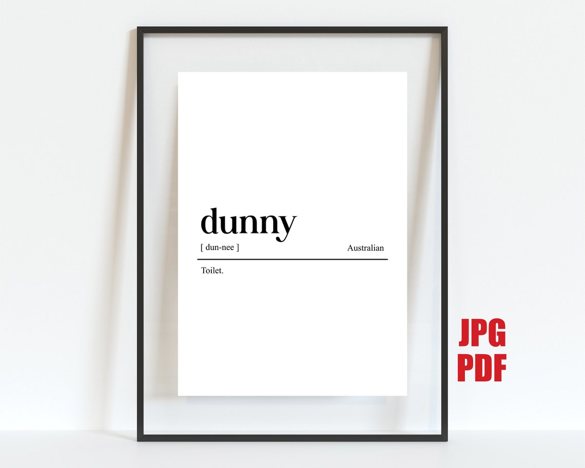 Dunny Australian Slang Definition Toilet Funny Bathroom Quote Poster