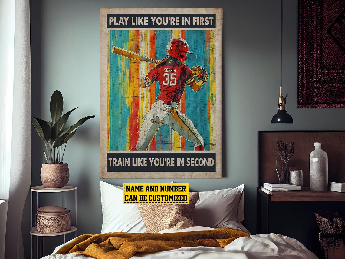 Play Like You Are in First Train Like Second Softball Custom Poster - Image 3