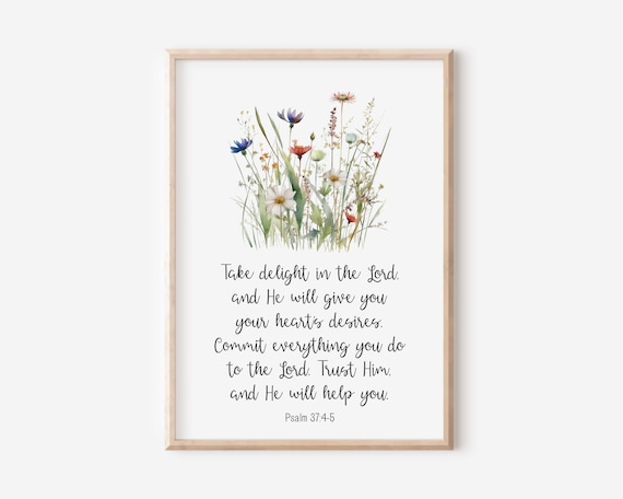Psalm 37:4-5 Take Delight In The Lord Poster Scripture Wildflowers