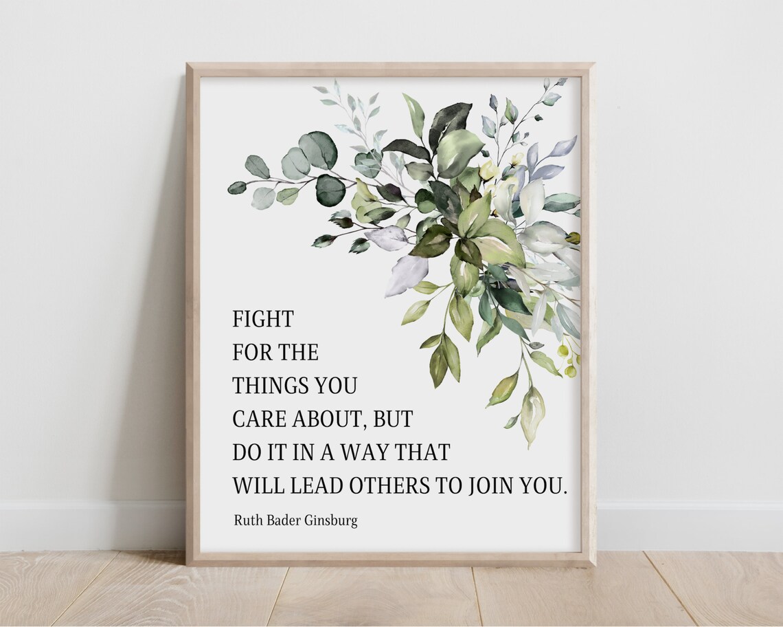 Ruth Bader Ginsburg Fight for What You Care About Quote Poster