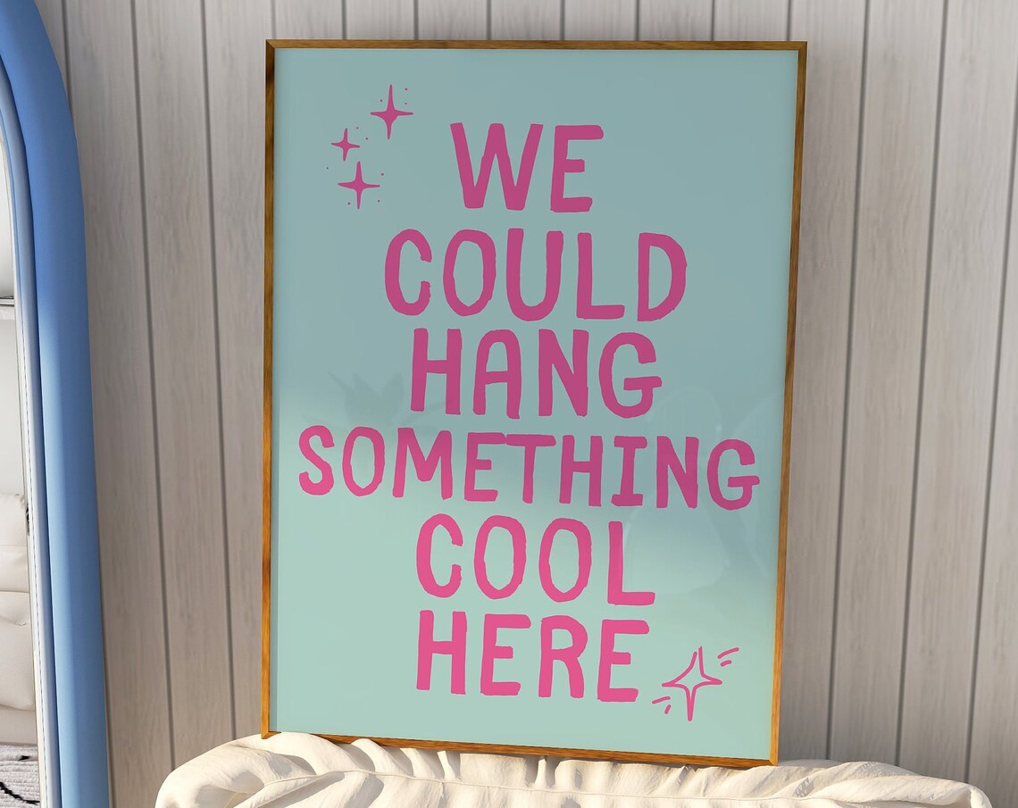 We Could Hang Something Cool Here Funny Wall Art