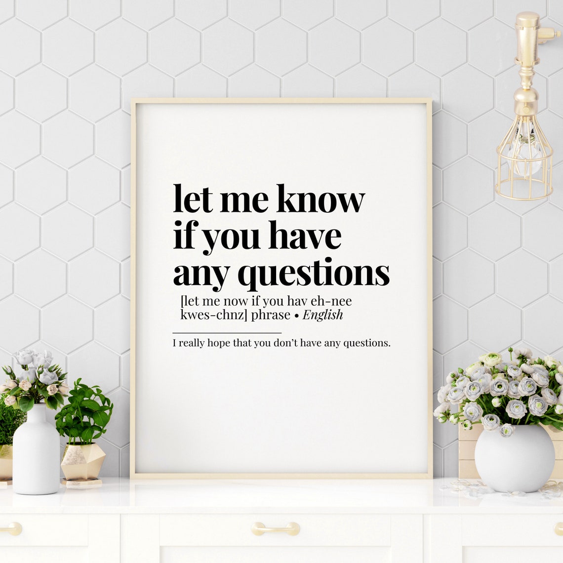 Let Me Know If You Have Any Questions Funny Office Poster Art