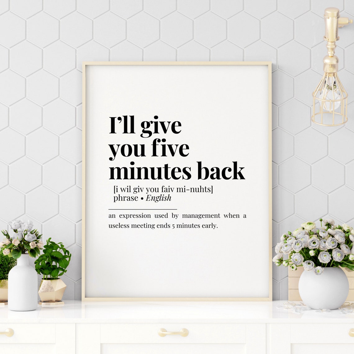 I'll Give You Five Minutes Back Funny Office Definition Poster