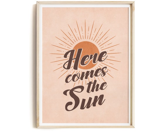 Retro Print Wall Art Here Comes The Sun 70s Poster Print Inspirational Art Positive Wall Decor Retro Quote Print Sunshine Art