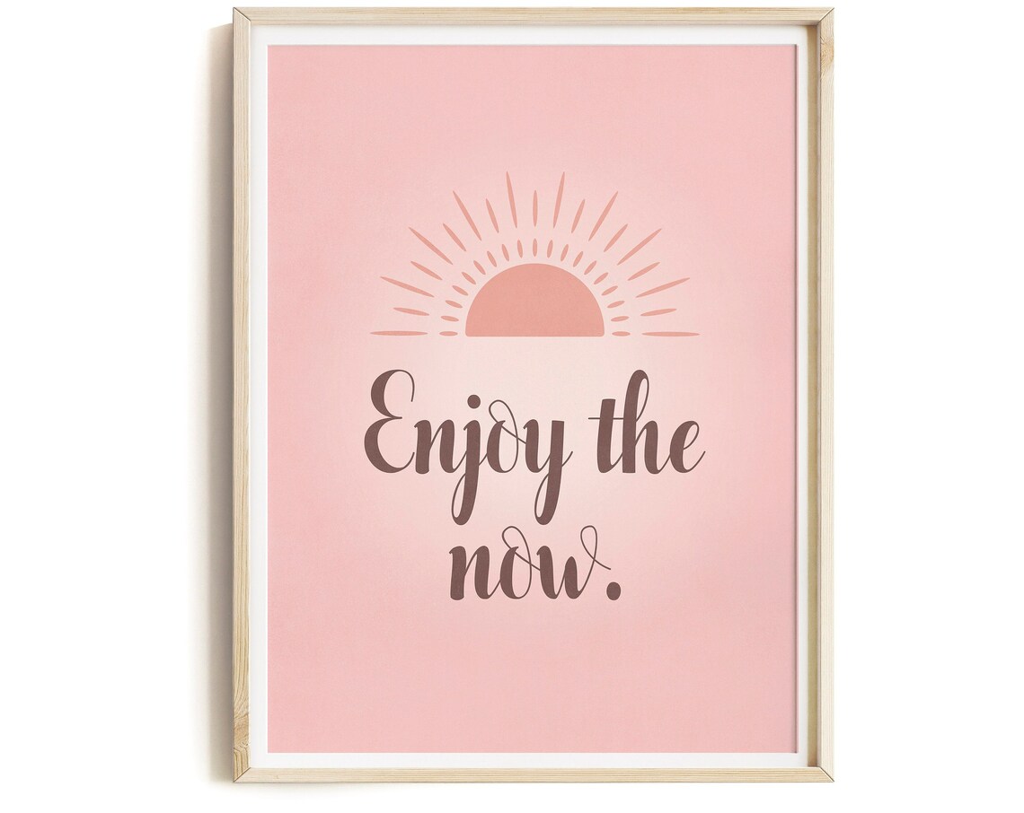 Enjoy The Now Pastel Pink Minimalist Sunrise Mindful Quote Wall Art