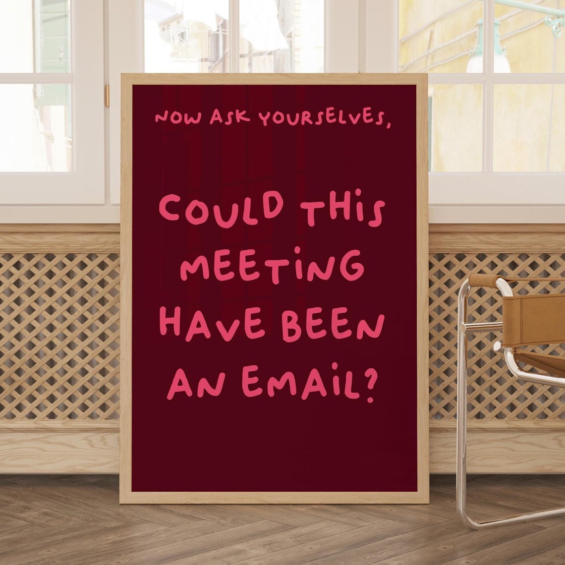 Could This Meeting Have Been an Email Burgundy Office Fun Poster